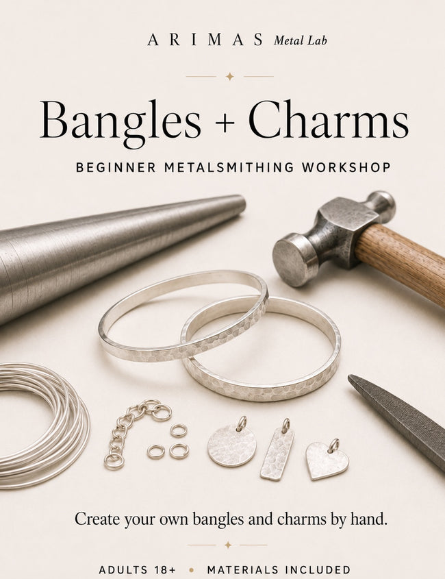 Bangles + Charms: ARIMAS Metal Lab Workshop